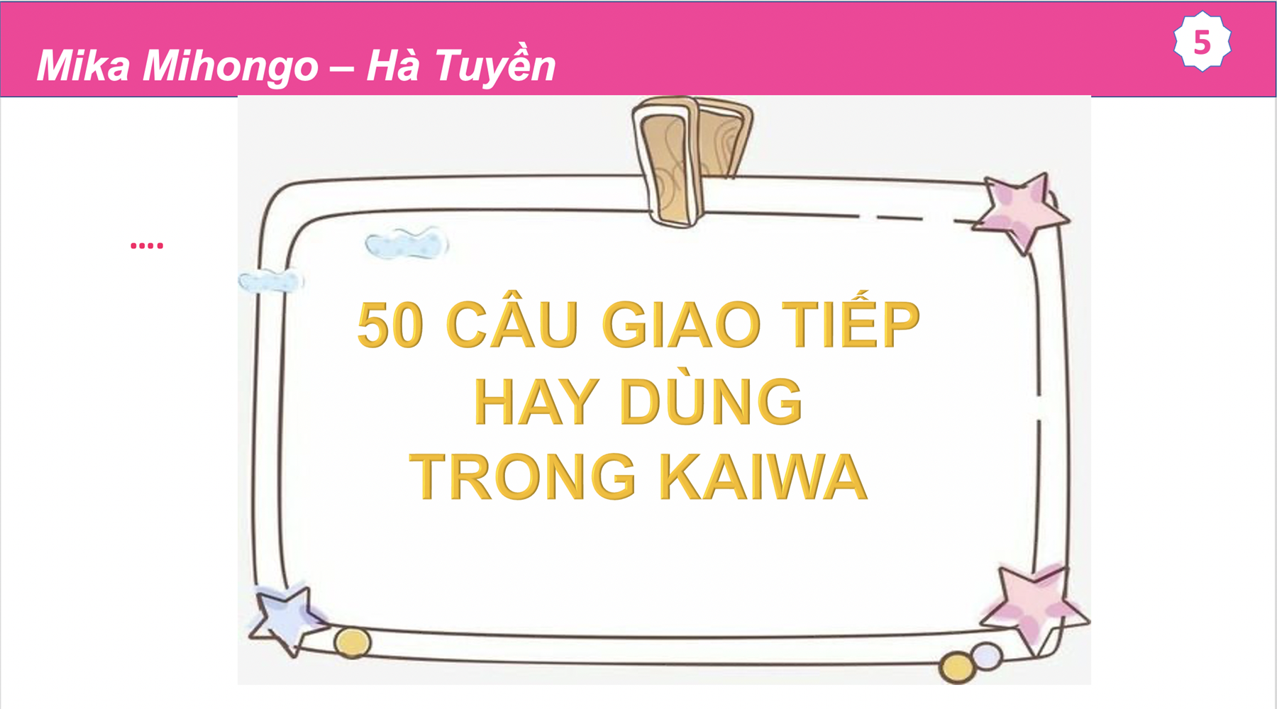 50 Câu giao tiếp hay dùng trong kaiwa